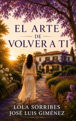 El Arte de volver a tí